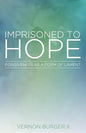 Imprisoned to Hope: Forgiveness as a Form of Lament - Paperback