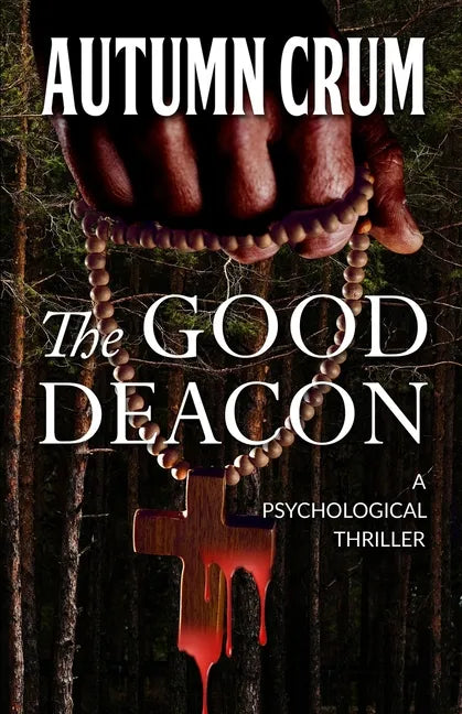 The Good Deacon: A Psychological Thriller - Paperback