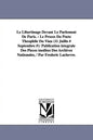 Le Libertinage Devant Le Parlement De Paris.: Le Procès Du Poète Théophile Du Viau (11 Juillo # Septembre #): Publication intégrale Des Pièces inédite - Paperback