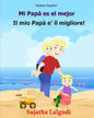 Italiano Espanol: Mi Papa es el mejor: Libro infantil ilustrado español-italiano (Edición bilingüe), Textos paralelos, libro para niños, libro italian - Paperback