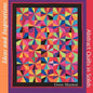 Ideas and Inspirations: Abstract Quilts in Solids - Paperback