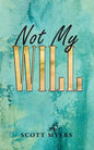 Not My Will - Paperback