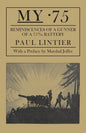 My .75 - Reminiscences of a Gunner of a 75m/M Battery - Paperback