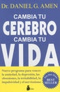 Cambia Tu Cerebro, Cambia Tu Vida - Paperback