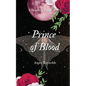 Prince of Blood (a sparks of fire novel) - Paperback