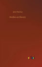 Studies on Slavery - Hardcover