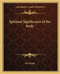 Spiritual Significance of the Body - Paperback