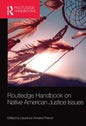 Routledge Handbook on Native American Justice Issues - Paperback