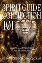 Spirit Guide Connection 101: Basics and Exercises for Beginners - Paperback