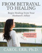 From Betrayal to Healing: Begin healing from your husband's affair - Paperback