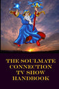 The Soulmate Connection TV Show Handbook - Paperback