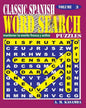 CLASSIC SPANISH Word Search Puzzles. Vol.3 - Paperback