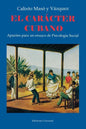 EL CARÁCTER CUBANO Apuntes para un ensayo de Psicología Social - Paperback