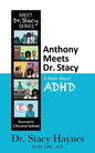 Anthony Meets Dr. Stacy: A Book About ADHD - Paperback