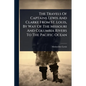 The Travels Of Captains Lewis And Clarke From St. Louis, By Way Of The Missouri And Columbia Rivers To The Pacific Ocean - Paperback
