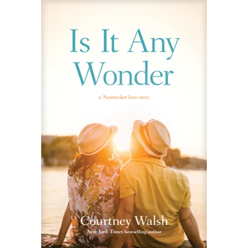 Is It Any Wonder: A Nantucket Love Story - Paperback