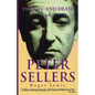 The Life and Death of Peter Sellers - Paperback