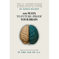 100 Ways To Future-Proof Your Brain - Paperback