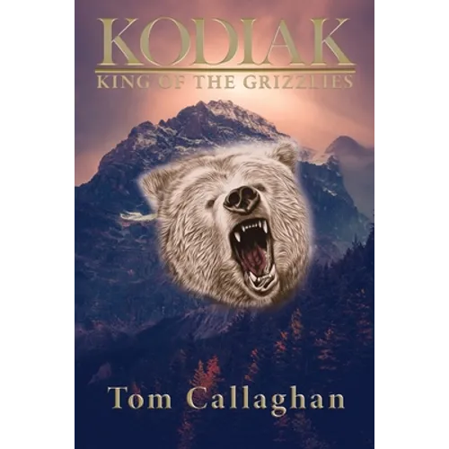 Kodiak: King of the Grizzlies - Paperback