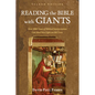 Reading the Bible with Giants: How 2000 Years of Biblical Interpretation Can Shed New Light on Old Texts. Second Edition - Paperback