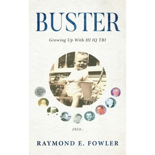 Buster: Growing Up With HI IQ TBI - Hardcover