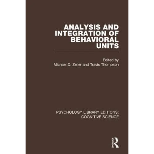 Analysis and Integration of Behavioral Units - Paperback