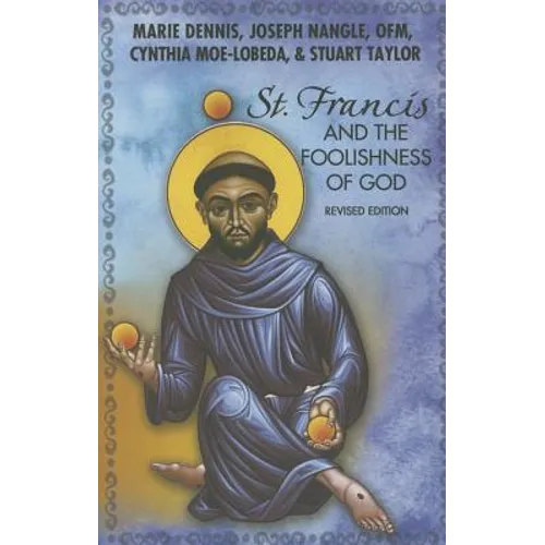 St. Francis and the Foolishness of God - Paperback