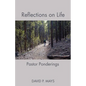 Reflections on Life: Pastor Ponderings - Paperback