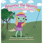 Brianna The Iguana: The Professional Golfer - Hardcover