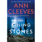 The Killing Stones: A Detective Jimmy Perez Novel - Hardcover
