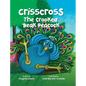 Crisscross: The Crooked Beak Peacock - Hardcover