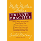 Multi-Million Dollar Private Practice: How to Build a Private Practice That Creates a Massive Impact, Supports Your Dreams, and Generates Millions of - Paperback