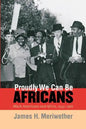 Proudly We Can Be Africans: Black Americans and Africa, 1935-1961 - Paperback