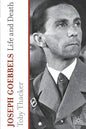 Joseph Goebbels: Life and Death - Paperback