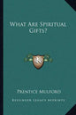 What Are Spiritual Gifts? - Paperback
