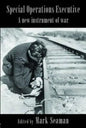 Special Operations Executive: A New Instrument of War - Paperback