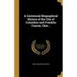 A Centennial Biographical History of the City of Columbus and Franklin County, Ohio .. - Hardcover