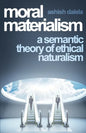 Moral Materialism: A Semantic Theory of Ethical Naturalism - Paperback