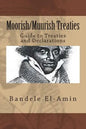 Moorish/Muurish Treaties: Guide to Treaties and Declarations - Paperback
