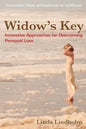 Widow's Key: Innovative Approaches for Overcoming Personal Loss - Paperback