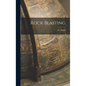 Rock Blasting - Hardcover