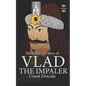 Vlad the Impaler: Dracula and Vampirism. The Entire Life Story - Paperback