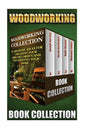 Woodworking Collection: 50 Awesome Ideas For Creating Your Dream Garden And Decorating Your Home: (DIY Household Hacks, Wood Pallets, Wood Pal - Paperback