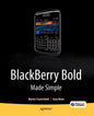 Blackberry Bold Made Simple: For the Blackberry Bold 9700 Series - Paperback