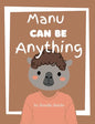 Manu Can Be Anything - Paperback