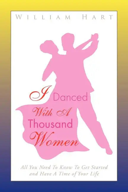 I Danced with a Thousand Women - Paperback