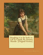 Roughing it in the bush; or, Life in Canada. By: Susanna Moodie (Original Version) - Paperback