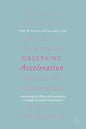 Observing Acceleration: Uncovering the Effects of Accelerators on Impact-Oriented Entrepreneurs - Paperback