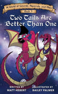 Two Tails Are Better Than One - Paperback