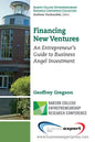 Financing New Ventures: An Entrepreneur's Guide to Business Angel Investment - Paperback